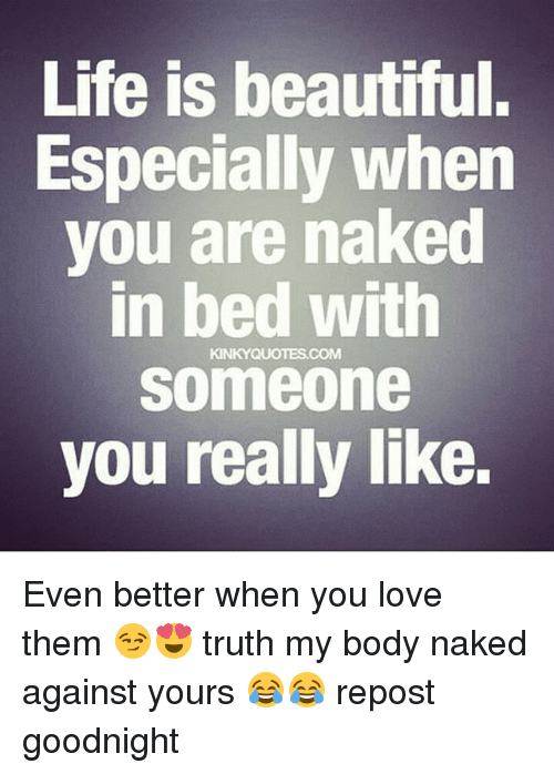 The T. reccomend Better when your naked