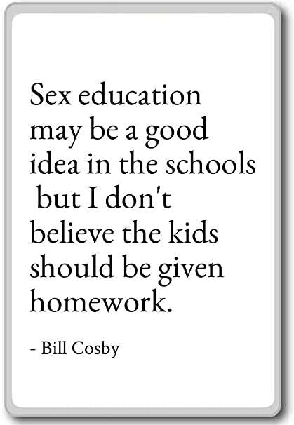 Rocket reccomend Sex education good idea