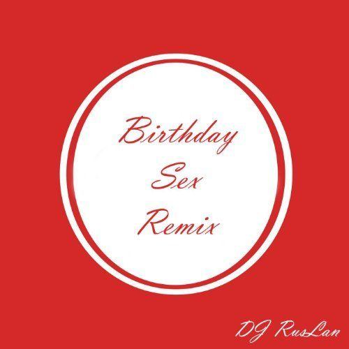 best of Sex remix Birthay
