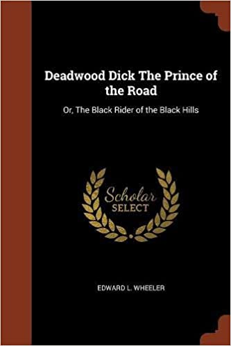 Deadwood dick the prince of the road